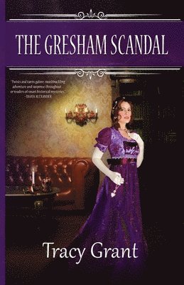 Tracy Grant - Gresham Scandal, Häftad