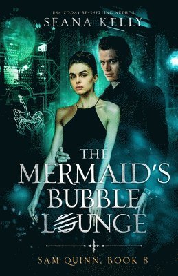 Seana Kelly - Mermaid's Bubble Lounge, Häftad