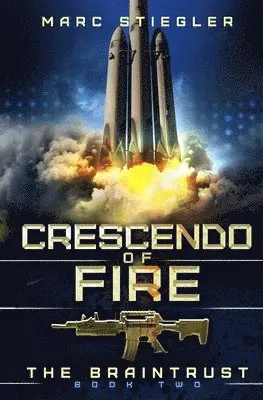 Marc Stiegler - Crescendo of Fire, Häftad. Tillgänglighet: Lägg i varukorg