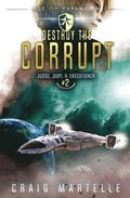 Destroy The Corrupt