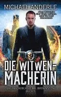 Michael Anderle - Die Witwenmacherin, Häftad. Tillgänglighet: Lägg i varukorg