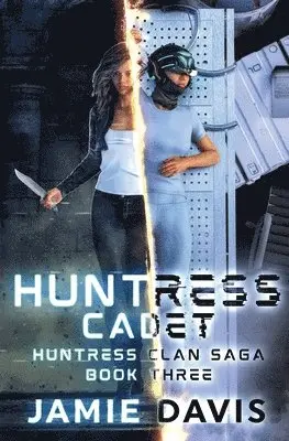 Jamie Davis, Michael Anderle - Huntress Cadet, Häftad. Tillgänglighet: Lägg i varukorg