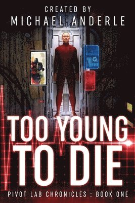 Michael Anderle - Too Young to Die, Häftad