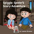 Spiggle Spider's Scary Adventure