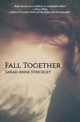 Sarah Strickley - Fall Together, Häftad