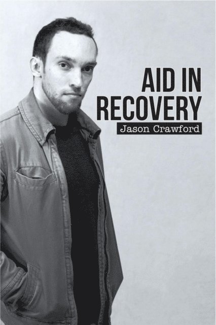 Jason Crawford - Aid in Recovery, E-bok