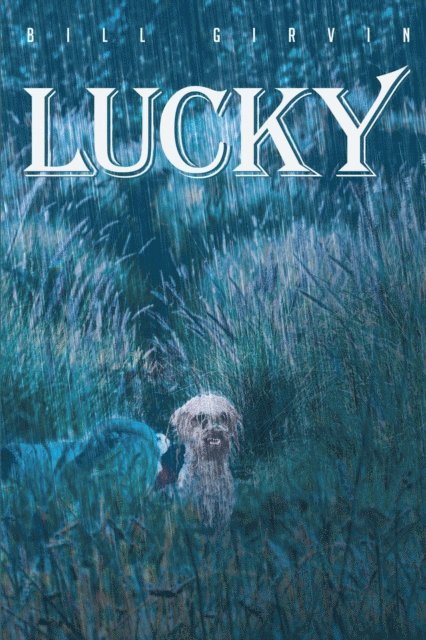 Bill Girvin - Lucky, E-bok