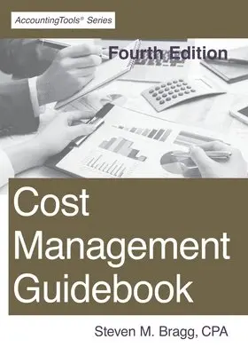 Steven M Bragg - Cost Management Guidebook, Häftad. Tillgänglighet: Lägg i varukorg