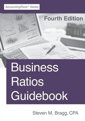 Steven M. Bragg - Business Ratios Guidebook: Fourth Edition, Häftad. Tillgänglighet: Lägg i varukorg