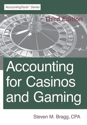 Steven M Bragg - Accounting for Casinos and Gaming, Häftad. Tillgänglighet: Lägg i varukorg