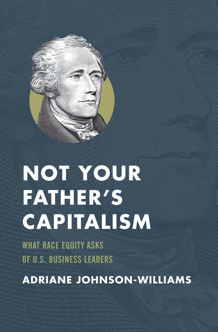 Adriane Johnson-Williams - Not Your Father's Capitalism, Inbunden. Tillgänglighet: Tillfälligt slut