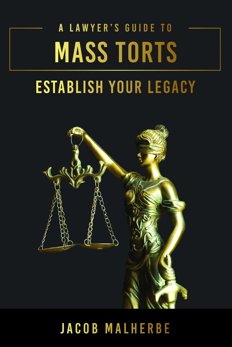 Lawyer’s Guide To Mass Torts