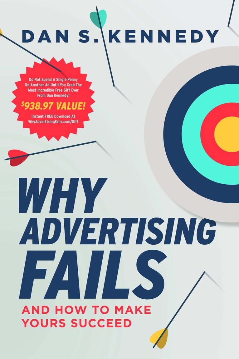 Dan S. Kennedy - Why Advertising Fails, Häftad