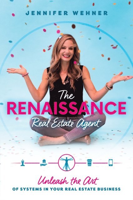 Jennifer Wehner - Renaissance Real Estate Agent, E-bok