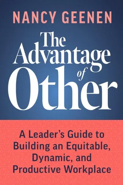 Nancy Geenen - Advantage of Other, E-bok. Tillgänglighet: Lägg i varukorg