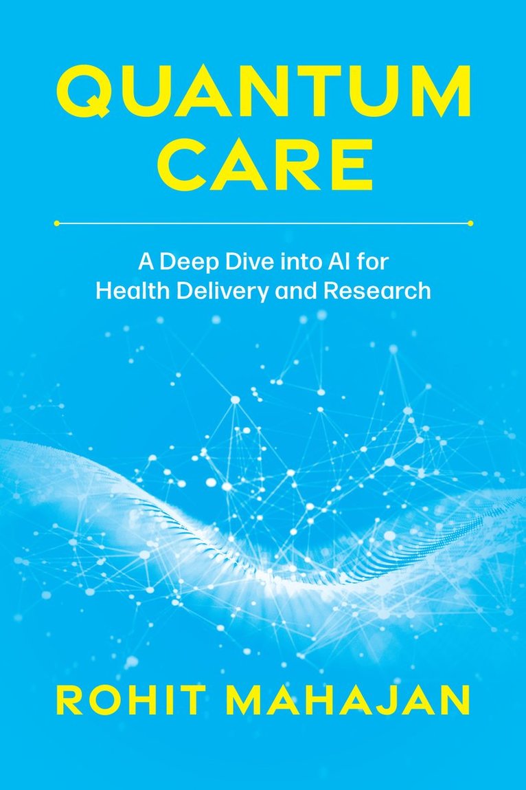 Rohit Mahajan - Quantum Care, Häftad