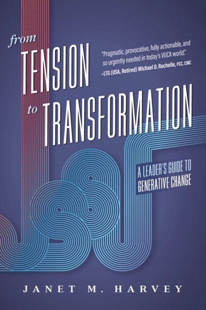 Janet M. Harvey - From Tension to Transformation, E-bok. Tillgänglighet: Lägg i varukorg