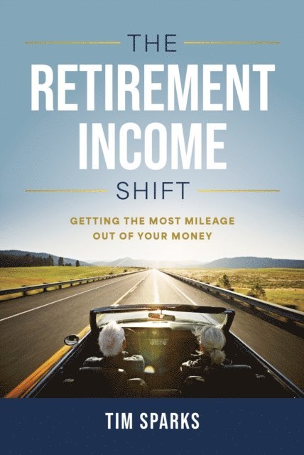 Tim Sparks - Retirement Income Shift, E-bok