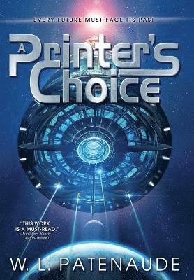 W L Patenaude - Printer's Choice, Inbunden