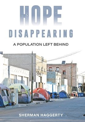 Sherman Haggerty - Hope Disappearing, Inbunden