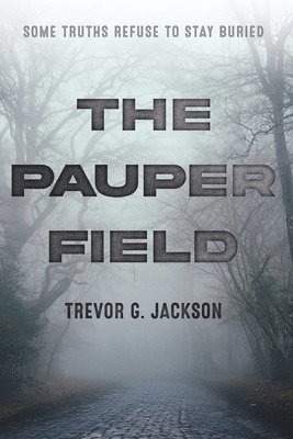 Trevor Jackson - Pauper Field, Häftad
