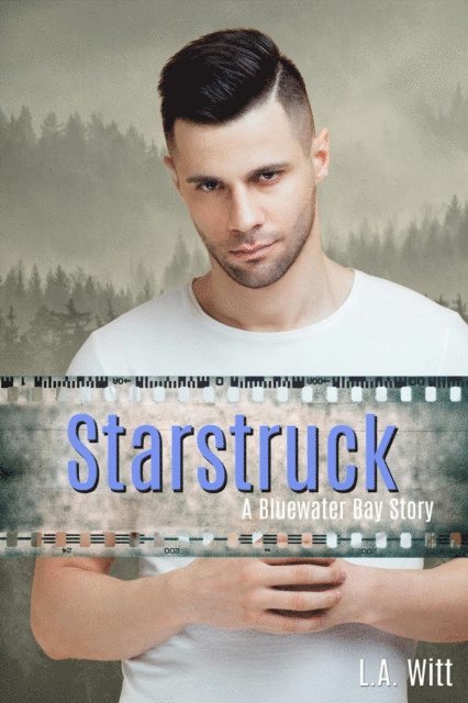 L. A. Witt - Starstruck, E-bok