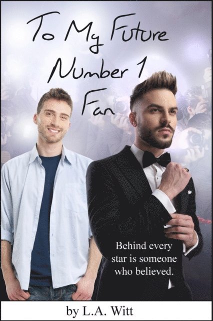 L. A. Witt - To My Future Number 1 Fan, E-bok