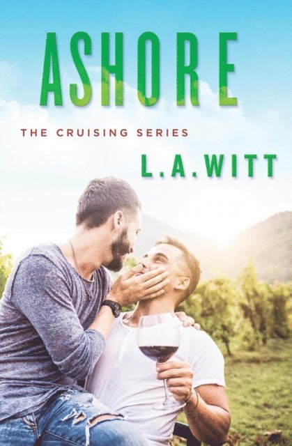 L. A. Witt - Ashore, E-bok