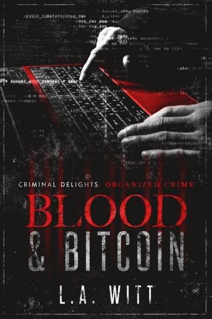 L. A. Witt - Blood & Bitcoin, E-bok