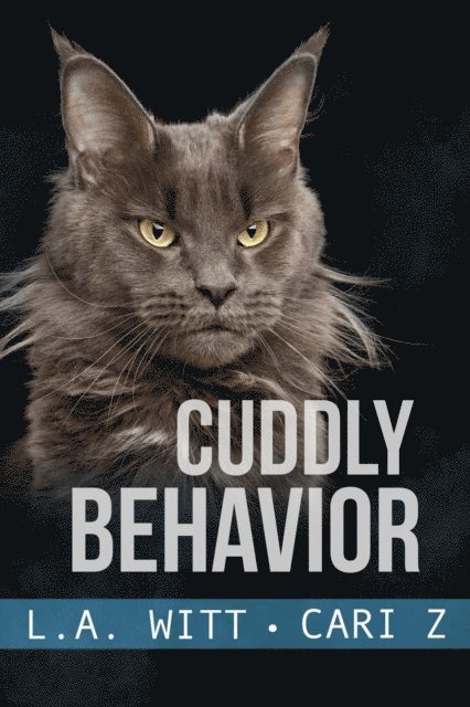 L. A. Witt, Cari Z. - Cuddly Behavior, E-bok