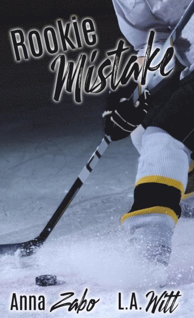 L. A. Witt, Anna Zabo - Rookie Mistake, E-bok