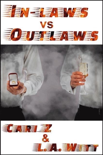 L. A. Witt, Cari Z. - In-Laws vs. Outlaws, E-bok