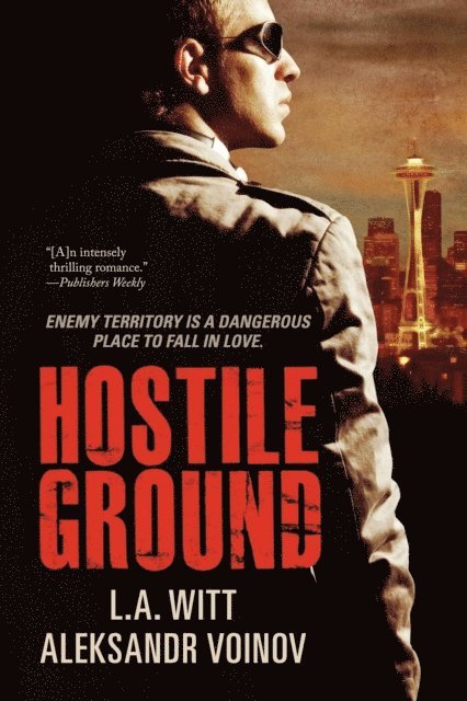 Aleksandr Voinov, L. A. Witt - Hostile Ground, E-bok