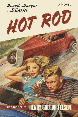 Henry Gregor Felsen - Hot Rod, Övrigt