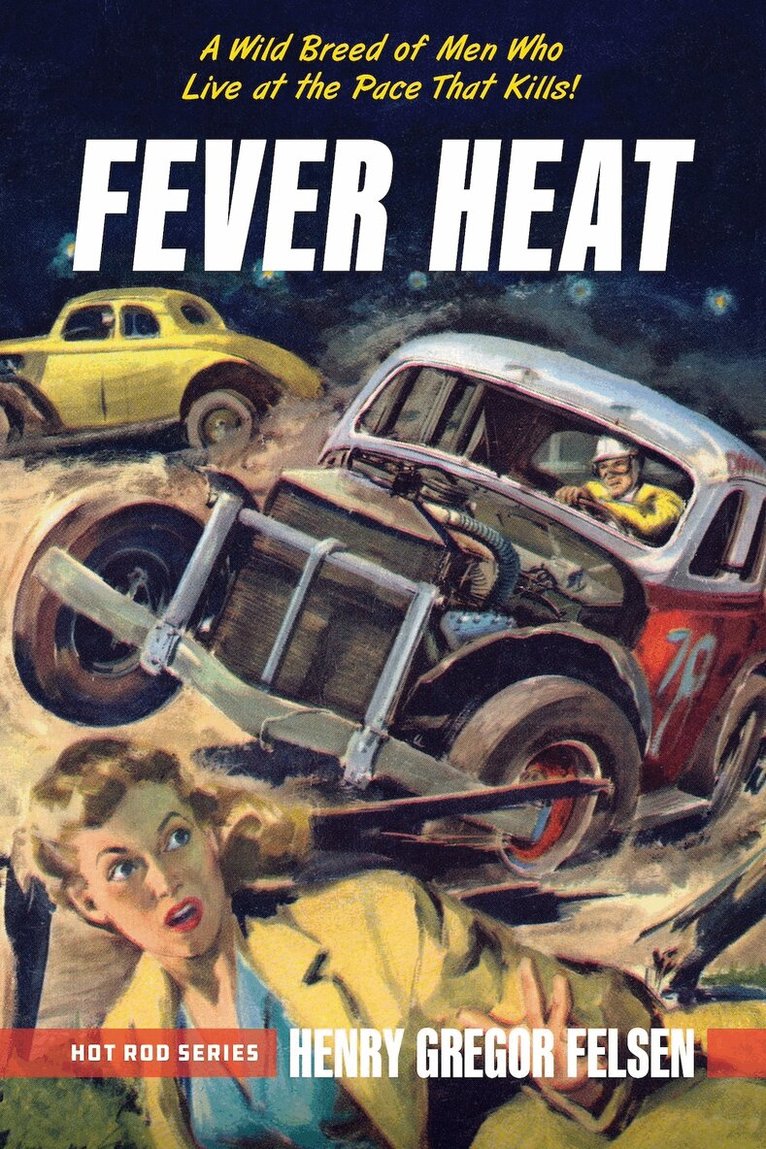 Henry Gregor Felsen - Fever Heat, Häftad