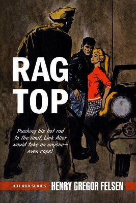 Henry Gregor Felsen - Rag Top, Häftad