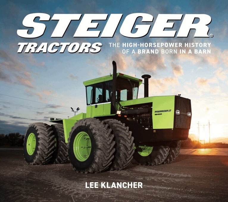 Lee Klancher - Steiger Tractors, Inbunden. Tillgänglighet: Kommande