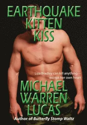 Michael Warren Lucas - Earthquake Kitten Kiss, Inbunden. Tillgänglighet: Lägg i varukorg
