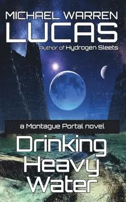 Michael Warren Lucas - Drinking Heavy Water, Häftad. Tillgänglighet: Lägg i varukorg