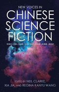 New Voices in Chinese Science Fiction