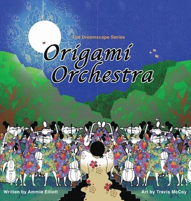 Ammie Elliott - Origami Orchestra, Inbunden