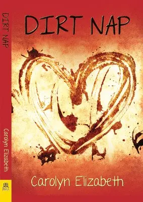 Carolyn Elizabeth - Dirt Nap, Häftad. Tillgänglighet: Lägg i varukorg