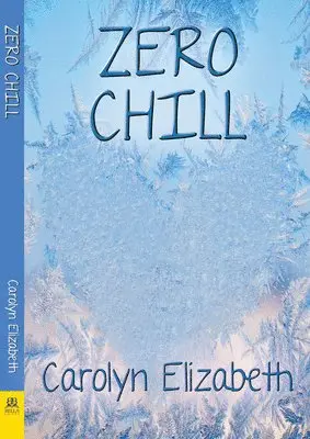 Carolyn Elizabeth - Zero Chill, Häftad. Tillgänglighet: Lägg i varukorg