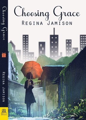 Regina Jamison - Choosing Grace, Häftad