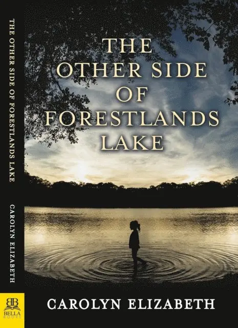 Carolyn Elizabeth - Other Side of Forestlands Lake, E-bok. Tillgänglighet: Lägg i varukorg