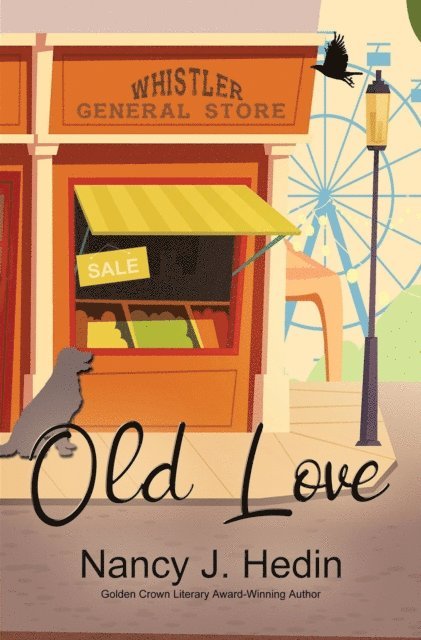 Nancy J. Hedin - Old Love, E-bok