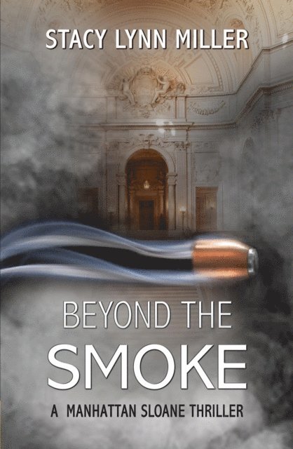 Stacy Lynn Miller - Beyond the Smoke, E-bok