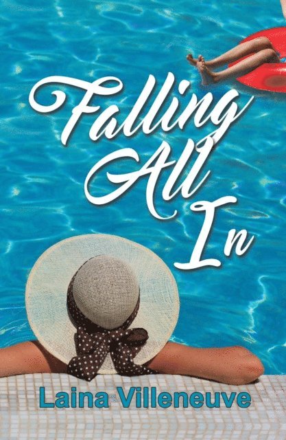 Laina Villeneuve - Falling All In, E-bok