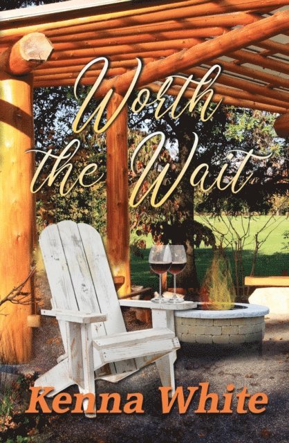 Kenna White - Worth the Wait, E-bok