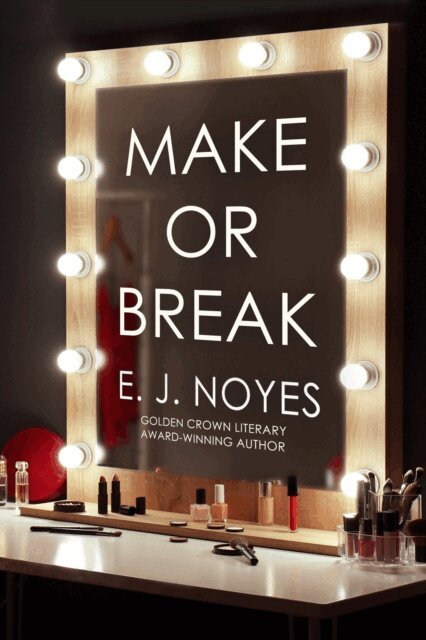 E.J. Noyes - Make or Break, E-bok